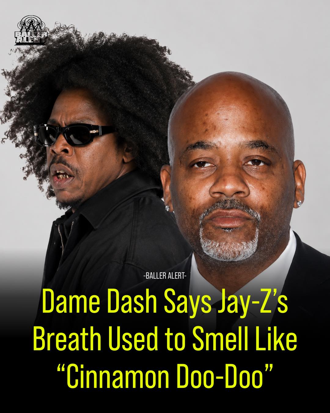 Dame Dash Says Jay-Z’s Breath Used to Smell Like “Cinnamon Doo-Doo”